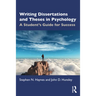 Writing Dissertations and Theses in Psychology: A Student's Guide for Success