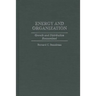 Energy and Organization: Growth and Distribution Reexamined
