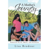 A Mother's Journey: Through Faith, Hope, and Courage