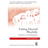 Taking Oneself Playfully: Narrative of a Psychoanalyst