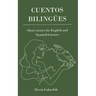 Cuentos Bilingües: Short Stories for English and Spanish Learners