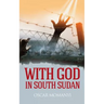 With God in South Sudan