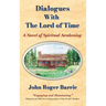 Dialogues With the Lord of Time