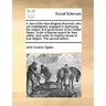 A view of the New-England illuminati: who are indefatigably engaged in destroying the religion and government of the United States; under a feigned re