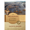 The Archaeology of the New Testament: 75 Discoveries That Support the Reliability of the Bible: B&W