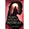 Heart of an Outcast Mistress: A Thaumorian Legends Novella