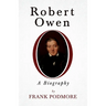 Robert Owen - A Biography;With a Biography by Leslie Stephen
