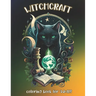 Witchcraft Coloring Book for Adults: Unleash Your Imagination and Explore the World of Witchcraft