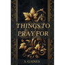 Things to Pray for