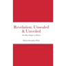 Revelation: Unsealed & Unveiled: You Have Purpose in Heaven