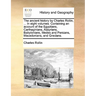 The Ancient History by Charles Rollin, ... in Eight Volumes. Containing an Account of the Egyptians, Carthaginians, Assyrians, Babylonians, Medes and