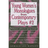 Young Women's Monologues from Contemporary Plays--Volume 2