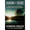 Shadows of Science: How to Uphold Science, Detect Pseudoscience, and Expose Antiscience in the Age of Disinformation