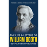 The Life & Letters Of William Booth