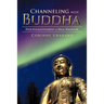 Channeling with Buddha: Find Enlightenment to Heal Your Life