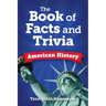 The Book of Facts and Trivia: American History