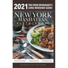 2021 New York / Manhattan Restaurants - The Food Enthusiast's Long Weekend Guide