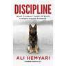 Discipline: What It Really Takes to Build a Seven-Figure Business