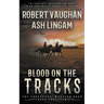 Blood on the Tracks: A Classic Western