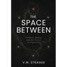 The Space Between: Folklore, Belief, and the Nature of Experience