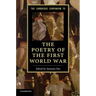 The Cambridge Companion to the Poetry of the First World War