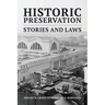 Historic Preservation: Stories and Laws