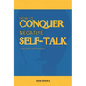 How to Conquer Negative Self-Talk. A Guided Journal for Men and Women to Improve Self-Esteem and attain Personal Goals.