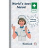 World's best Nurse!: Notebook, notepad, tablet, scratch pad, pad, gift booklet, doctor's office, nursing, patient care, medical and health care, hospi