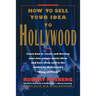 How to Sell Your Idea to Hollywood