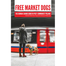 Free Market Dogs: The Human-Canine Bond in Post-Communist Poland