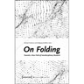 On Folding: Towards a New Field of Interdisciplinary Research