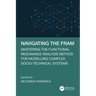Navigating the Fram: Mastering the Functional Resonance Analysis Method for Modelling Complex Socio-Technical Systems