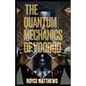 The Quantum Mechanics of Voodoo