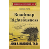 Roadmap to Righteousness