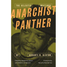 Anarchist Panther: The Selected Writings of Ashanti O. Alston