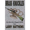 Brass Knuckles: A Dave Haggard Thriller