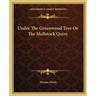 Under The Greenwood Tree Or The Mellstock Quire