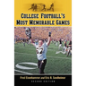College Football's Most Memorable Games, 2d ed.