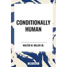 Conditionally Human
