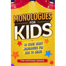 Monologues for kids: The Upstage Series