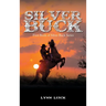 Silver Buck: First Book of Silver Buck Series