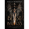 The Beast and the Badass: A Complete Vegas Immortals Duet