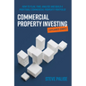 Commercial Property Investing Explained Simply: How to Plan, Find, Analyse and Build a Profitable Commercial Property Portfolio