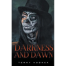 Darkness and Dawn