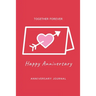 Anniversary Journal: Special Day Anniversary Journal, Memory Gift, Love Notebook, Writing Diary, Husband And Wife Anniversary Gifts