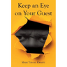 Keep an Eye on Your Guest