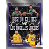 Boston Celtics vs. Los Angeles Lakers: Rival Rumble