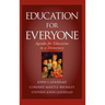 Education for Everyone: Agenda for Education in a Democracy