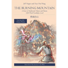 The Burning Mountain: A Story in Traditional Chinese and Pinyin, 1800 Word Vocabulary Level