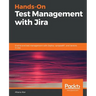 Hands-On Test Management with Jira